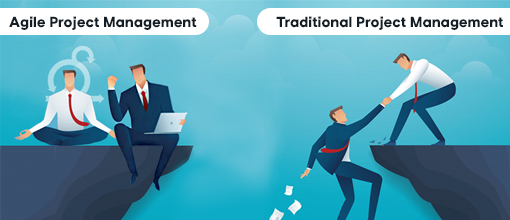 6 Reason to choose Agile Project Management over Traditional Project Management